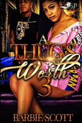 A Thugs Worth 3 - Paperback