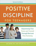Positive Discipline for Teenagers: Empowering Your Teens and Yourself Through Kind and Firm Parenting - Paperback