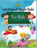 95 Word Search Puzzle Books For Kids Ages 8-10: Increase Spelling, Vocabulary, and Memory Storage For Kids! - Paperback