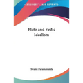 Plato and Vedic Idealism - Paperback