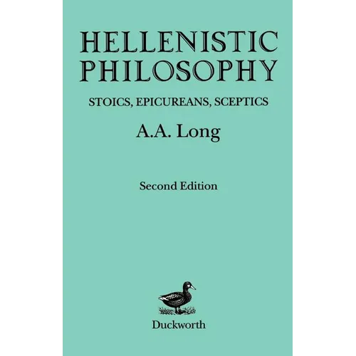 Hellenistic Philosophy: Stoics, Epicureans, Sceptics - Paperback