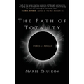 The Path of Totality: Stories & A Novella - Paperback