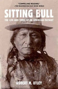 Sitting Bull: The Life and Times of an American Patriot - Paperback