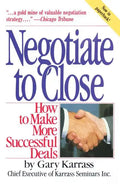 Negotiate to Close: How to Make More Successful Deals - Paperback