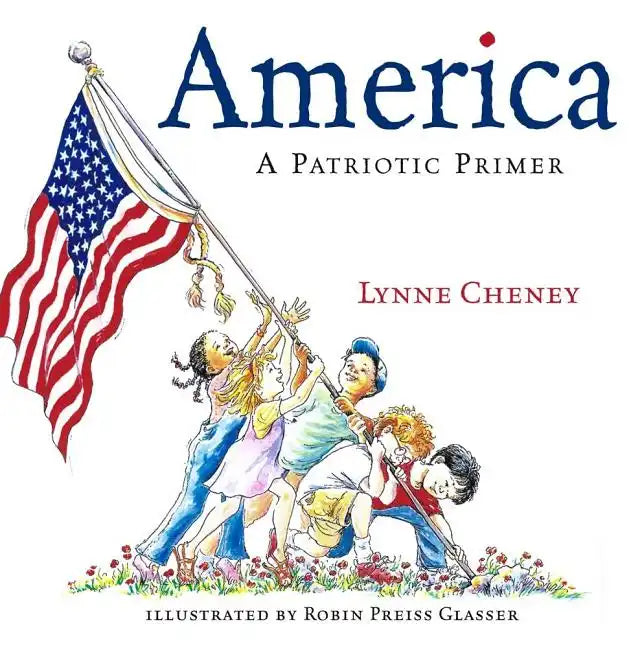 America: A Patriotic Primer - Hardcover