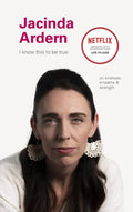 Jacinda Ardern: On Kindness, Empathu, and Strength - Hardcover