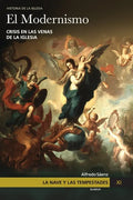 La Nave y las tempestades. T. 11: El modernismo: Crisis en las venas de la Iglesia - Paperback