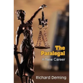 The Paralegal: A New Career - Paperback