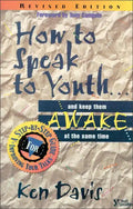 How to Speak to Youth . . . and Keep Them Awake at the Same Time: A Step-By-Step Guide for Improving Your Talks - Paperback