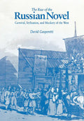 The Rise of the Russian Novel - Hardcover
