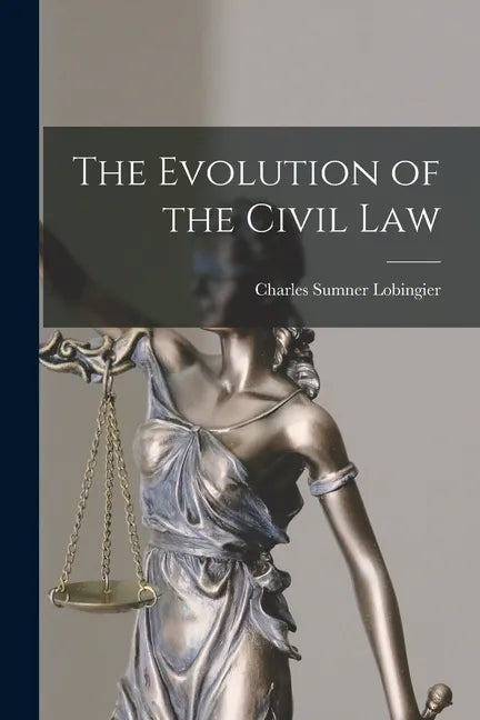 The Evolution of the Civil Law - Paperback