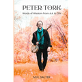 Peter Tork: Words of Wisdom From A.A. to ZEN - Paperback