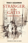 Stranger at the Gates: A Summer in Mississippi - Paperback