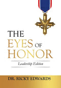 The Eyes of Honor: Leadership Edition - Hardcover