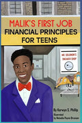 Malik's First Job: Financials Principles for Teens - Paperback