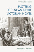 Plotting the News in the Victorian Novel - Paperback
