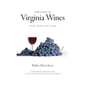 A History of Virginia Wines: From Grapes to Glass - Hardcover