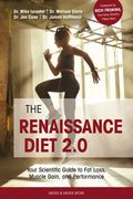 The Renaissance Diet 2.0: Your Scientific Guide to Fat Loss, Muscle Gain, and Performance: Your Scientific Guide to Fat Loss, Muscle Gain, and P - Paperback