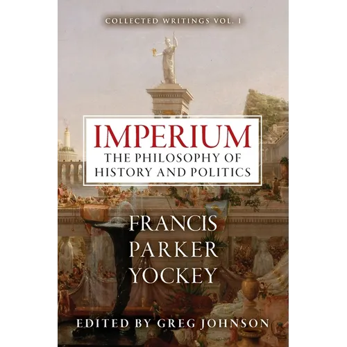 Imperium: The Philosophy of History and Politics - Paperback