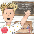 The First Day of Homeschool - Paperback