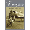 Flying for Her Country: The American and Soviet Women Military Pilots of World War II - Paperback