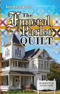The Funeral Parlor Quilt: Colebridge Community Series Book 3 of 7 - Paperback