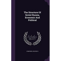 The Structure Of Soviet Russia, Economic And Political - Hardcover