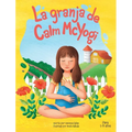 La granja de Calm McYogi: ¡Únase a Calm McYogi en su granja donde visitaremos animales de granja y la naturaleza a la manera del yoga! - Hardcover