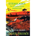 Everglades: Ten Thousand Islands Adventure - Paperback