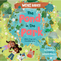 The Pond in the Park: Where Frogs and Friendships Grow - Hardcover
