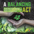 A Balancing Act Dynamic Nature and Her Ecosystems Ecology for Kids Science Kids 3rd Grade Children's Environment Books - Paperback