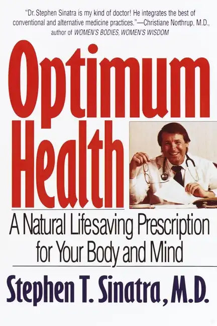 Optimum Health: A Natural Lifesaving Prescription for Your Body and Mind - Paperback