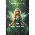 The Adventures of Leila the Fairy Princess - Paperback