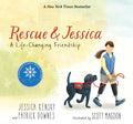 Rescue and Jessica: A Life-Changing Friendship - Hardcover