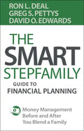 The Smart Stepfamily Guide to Financial Planning: Money Management Before and After You Blend a Family - Paperback
