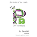 The P53 Diet & Lifestyle: Get Control Of Your Health - Paperback