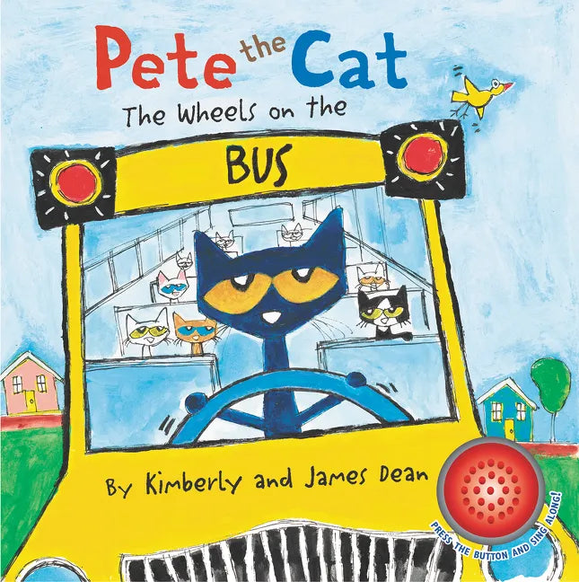 Pete the Cat: The Wheels on the Bus Sound Book - Board Book