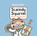 Scaredy Squirrel Visits the Doctor - Hardcover