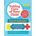 Taking Care of Your Child: A Parent's Illustrated Guide to Complete Medical Care - Paperback