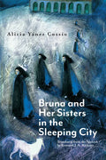 Bruna and Her Sisters in the Sleeping City - Paperback