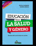 Educación para la salud y género: Escenas del currículum en acción - Paperback