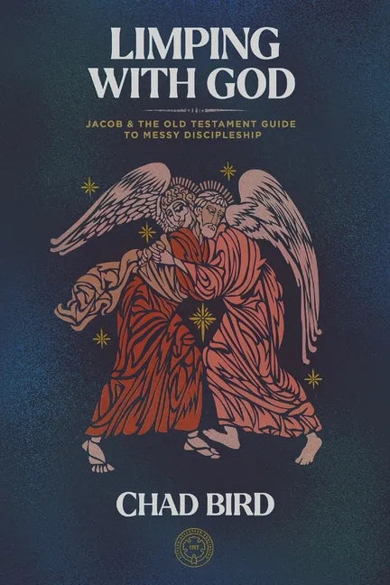 Limping with God: Jacob & the Old Testament Guide to Messy Discipleship - Paperback