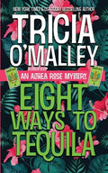 Eight Ways to Tequila: A Paranormal Cozy Mystery - Paperback