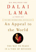 An Appeal to the World: The Way to Peace in a Time of Division - Hardcover