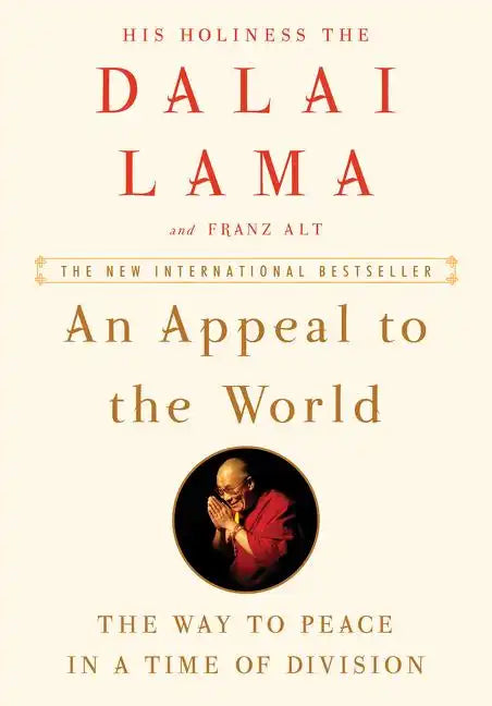 An Appeal to the World: The Way to Peace in a Time of Division - Hardcover