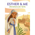 Esther & Me Devotions for Girls - Paperback