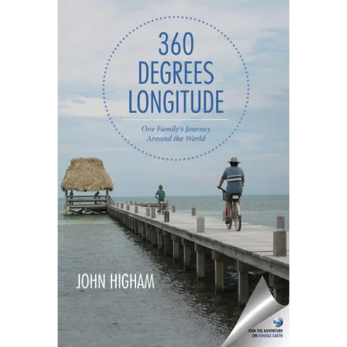 360 Degrees Longitude: One Family's Journey Around the World - Paperback