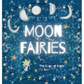 Moon Fairies: The Magic of Night - Hardcover
