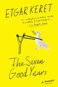 The Seven Good Years: A Memoir - Paperback