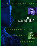 El Corazón del Yoga: Desarrollando Una Práctica Personal - Paperback